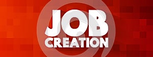 Job Creation text, business concept background