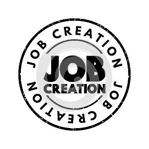 Job Creation text stamp, business concept background