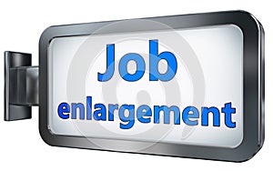 Job enlargement on billboard photo