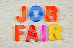 Job fair, lettering in the alphabet. Hiring is done according to the rule, agreement of employment contract between the employer