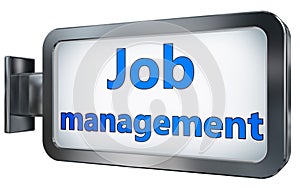 Job management on billboard