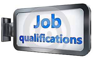 Job qualifications on billboard