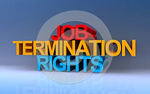 Job Termination Rights on blue