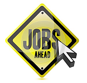 Jobs ahead and cursor illustration sign