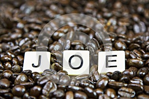 \'Joe\' Let\'s have a cup of JOE