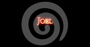 Joel written with fire. Loop