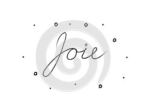 Joie phrase handwritten with a calligraphy brush. Joy in French. Modern brush calligraphy. Isolated word black