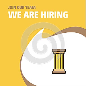 Join Our Team. Busienss Company Piller We Are Hiring Poster Callout Design. Vector background