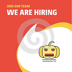 Join Our Team. Busienss Company Pumpkin We Are Hiring Poster Callout Design. Vector background photo