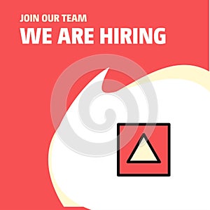 Join Our Team. Busienss Company Traingle shape We Are Hiring Poster Callout Design. Vector background photo