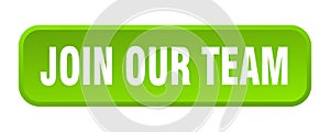 join our team button. join our team square 3d push button.