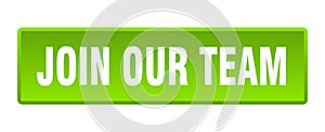 join our team button. join our team square isolated push button.