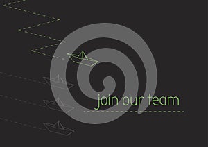 Join our team with folded paper boat