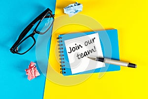 Join our team - motivational message at blue and yellow background. Hiring and new job concept