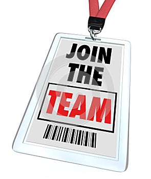 Join the Team - Lanyard and Badge