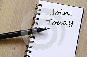 Join today write on notebook