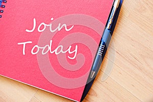 Join today write on notebook