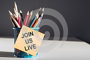 Join Us live Invitation Support Business Concept