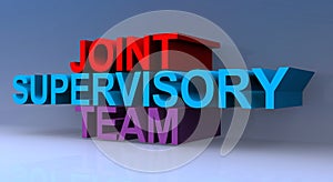 Joint supervisory team