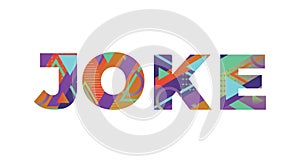 Joke Concept Retro Colorful Word Art Illustration