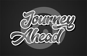 journey ahead hand writing word text typography design logo icon