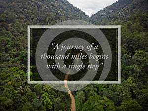 `A journey of a thousand miles begins with a single step` photo