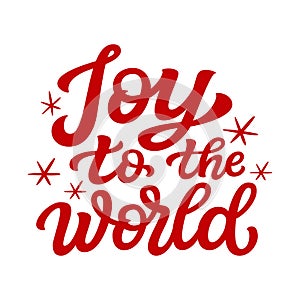 Joy to the world. Hand lettering