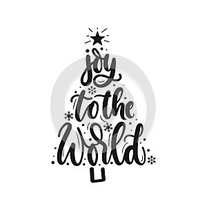 Joy to the world inspirational Christmas greeting card with lettering and Christmas tree. Trendy Christmas and New Year print for