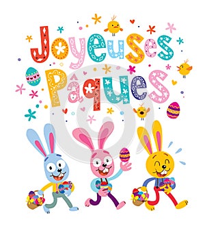 Joyeuses Paques Happy Easter in French greeting card with cute Easter bunnies