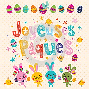 Joyeuses Paques Happy Easter in French greeting card with Easter bunnies