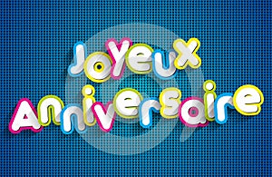 Joyeux anniversaire - Happy Birthday in french