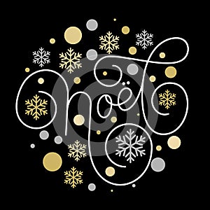 Joyeux Noel French Merry Christmas hand drawn calligraphy lettering on golden snowflake ornament pattern black background. Vector