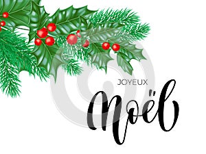 Joyeux Noel French Merry Christmas trendy quote calligraphy and holly wreath on white premium background for winter holiday design