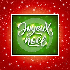Joyeux Noel lettering. Merry Christmas on french photo