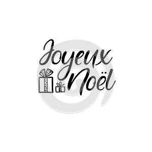 Joyeux Noel. Merry Christmas in French. Hand Lettering Greeting Card. Vector. Modern Calligraphy.