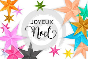 Joyeux Noel Merry Christmas french typography. Christmas vector card with bright colorful stars on white background