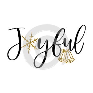 Joyful - Greeting card text - Calligraphy phrase for Christmas