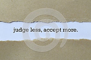 Judge less, accept more on paper