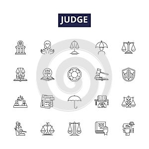 Judge line vector icons and signs. Decide, Assess, Umpire, Adjudge, Dictate, Juggle, Preside, Rule outline vector