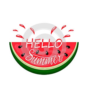 Juicy piece of watermelon bite with a spray of juice and hand written Hello summer. logo on a white background. flat isolated