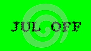 Jul Off smoke text effect green isolated background