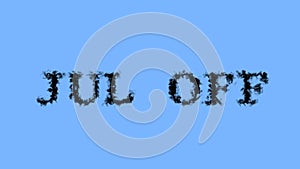 Jul Off smoke text effect sky isolated background