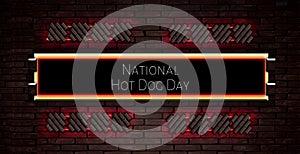 July month special day. National Hot Dog Day, Neon Text Effect on Bricks Background