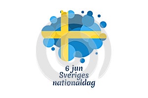 June 6, Happy Sweden National Day Sveriges nationaldag