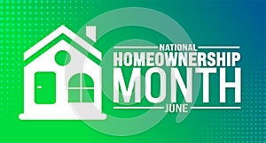June is National homeownership month background template. Holiday concept. use to background, banner, placard, card, photo