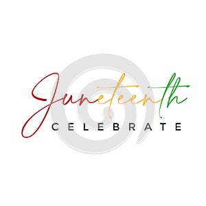 Juneteenth - Celebrate Freedom colorful vector typography photo