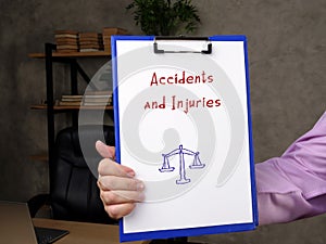 Juridical concept about Accidents and Injuries with phrase on the page