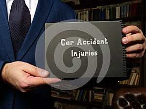 Juridical concept about Car Accident Injuries with inscription on the page