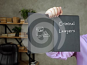 Juridical concept meaning Criminal Lawyers with inscription on the page photo