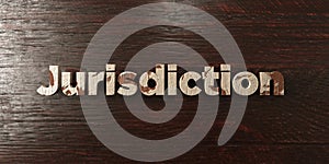 Jurisdiction - grungy wooden headline on Maple - 3D rendered royalty free stock image